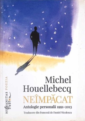 NEIMPACAT. ANTOLOGIE PERSONALA 1991-2013-MICHEL HOUELLEBECQ-266687 foto
