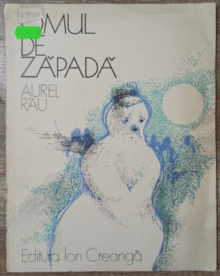 Omul de zapada - Aurel Rau// ilustratii Emil Chendea foto