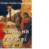 Gradina cu sfinti - Ovidiu Vasile Ungureanu