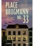Cumpara ieftin Place Brugmann nr. 33/Alice Austen