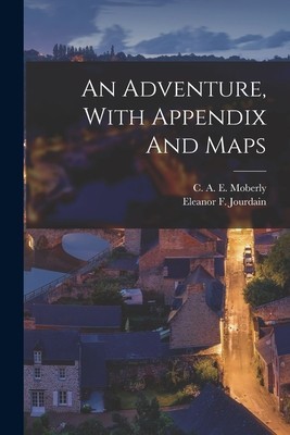 An Adventure, With Appendix And Maps foto