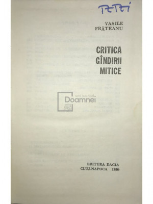 Vasile Frăteanu - Critica g&amp;acirc;ndirii mitice (editia 1980) foto