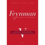 A Feynman-előad&aacute;sok fizik&aacute;b&oacute;l V. - Richard Phillips Feynman