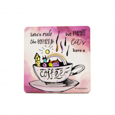 Suport pahar - Let`s Have a Cofee | ArtMyWay