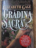 Gradina Sacra - Elizabeth Gage, Miron 1994, Roman de Dragoste, 575 pagini, limba romana