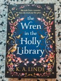 The Wren in the Holly Library, K. A. Linde, K.A. Linde