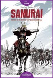Cumpara ieftin Samurai. Război și onoare &icirc;n Japonia medievală - Pamela S. Turner