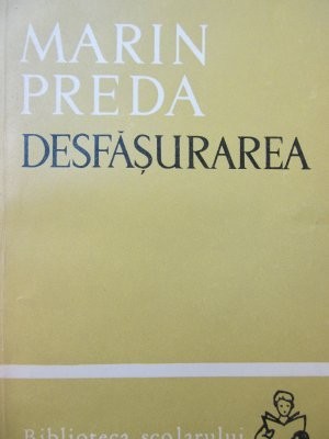 Desfasurarea - Marin Preda