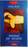 ANIMAL PE MOARTE de PHILIP ROTH , 2006