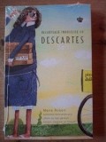 Carti Decartes Marie Robert Filosofie Stiinta Format Fizic 20x13