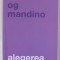 ALEGEREA , EDITIA A II - A REVIZUITA de OG MANDINO , 2019