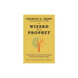 The Wizard and the Prophet: Two Remarkable Scientists and Their Battle to Shape Tomorrow's World