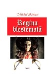 Regina blestemată - Paperback brosat - Michel Z&eacute;vaco - Dexon