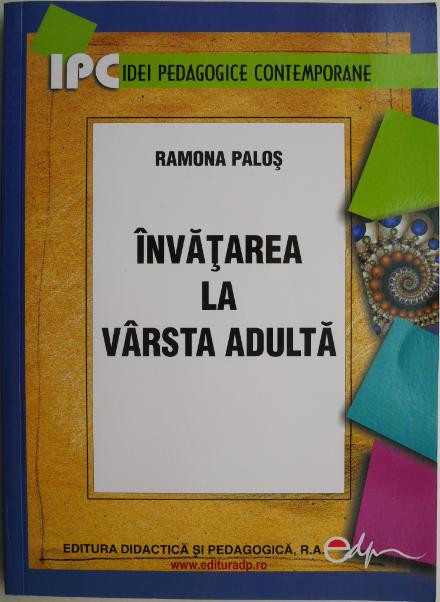 Invatarea la varsta adulta &ndash; Ramona Palos