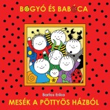 Mes&eacute;k a P&ouml;tty&ouml;s h&aacute;zb&oacute;l - Bartos Erika
