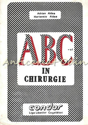 ABC-ul In Chirurgie - Adrian Aldea, Hortensiu Aldea