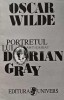 Portretul lui Dorian Gray, Oscar Wilde, 1995, Editura Univers, 320 pagini, Coperta Brosata, Stare Foarte Buna
