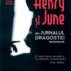 Henry si June. Din jurnalul dragostei necenzurat – Anais Nin