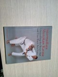 INTERMEDIATE SHOTOKAN KARATE - Ashley Croft - 2009, 192 p. cu ilustratii