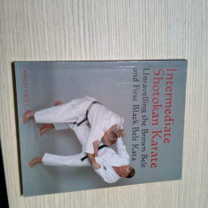 INTERMEDIATE SHOTOKAN KARATE - Ashley Croft - 2009, 192 p. cu ilustratii