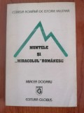 Mircea Dogaru, Muntele și &quot;miracolul rom&acirc;nesc&quot;