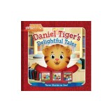 Daniel Tiger's Delightful Tales: You Are Special, Daniel Tiger!; I Will Always Be Your Friend!; Goodnight, Daniel Tiger