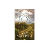 Choose Joy: Because Happiness Isn't Enough