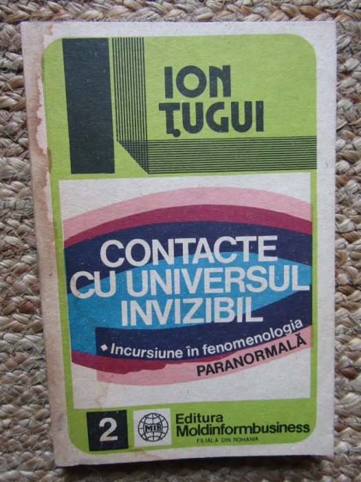 Ion Tugui - Contacte cu universul invizibil