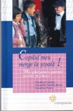 Nicoleta Ciortan, Cerasella Natalia Juncu, Cezarina Psatta - Copilul meu merge