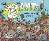 Just Like Us! Ants | Bridget Heos, HMH Books