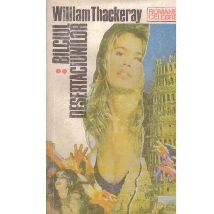 William Thackeray - Balciul desertaciunilor vol.2 - 133239