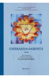 Gheraṇḍa-saṁhitā - Compendiul de Yoga a lui Gheraṇḍa - Hardcover - Vlad Sovarel - Spandugino