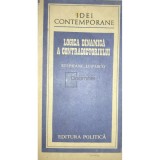Stephane Lupasco - Logica dinamica a contradictoriului (Editia: 1982)