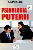 Psihologia puterii - Fundatia culturala Ideea Europeana