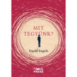 Mit tegy&uuml;nk? - David Engels