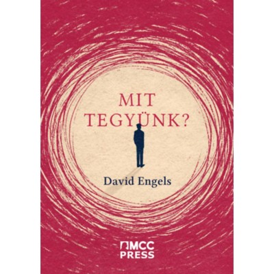 Mit tegy&amp;uuml;nk? - David Engels foto