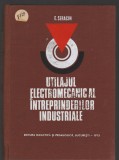 C8782 UTILAJUL ELECTROMECANIC AL INTREPRINDERILOR INDUSTRIALE - SERACIN