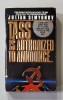 TASS IS AUTHORIZED TO ANNOUNCE ...by JULIAN SEMYONOV , 1988