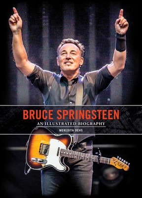 Bruce Springsteen: An Illustrated Biography foto