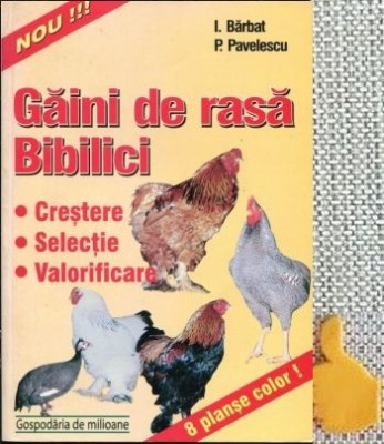 Gaini de rasa. BibiliciCrestere. Selectie. Valorificare I. Barbat, P. Pavelescu foto