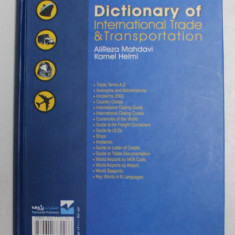 DICTIONARY OF INTERNATIONAL TRADE and TRANSPORTATION by ALIREZA MAHDAVI and KAMEL HELMI , EDITIE IN 8 LIMBI , PENTRU VORBITORII DE LIMBA ARABA , ANII