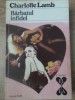 Barbatul Infidel - Charlotte Lamb, Editura Coni 1992, Roman de Dragoste, 240 pagini