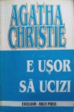 E Usor Sa Ucizi - Agatha Christie, Editura Multi Press, 1998, Politista, Romana, Buna