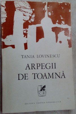TANIA LOVINESCU-ARPEGII DE TOAMNA/POEZII1973/DEDICATIE-AUTOGRAF PT ALEXANDRU JAR foto