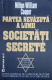 SOCIETATI SECRETE. PARTEA NEVAZUTA A LUMII-MILTON WILLIAM COOPER-218799