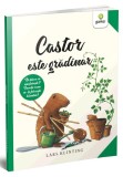 Cumpara ieftin Castor este gradinar