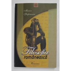 FILOSOFIA ROMANEASCA de MARIN STEFANESCU , 2008