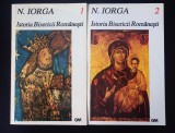Nicolae Iorga, Istoria Bisericii romanesti (vols. 1 &amp; 2), (Gramar, 1995, facsimil dupa ed. 1928), impecabile