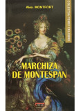 Marchiza de Montespan - Alex. Montfort, Antet