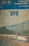 Mersul Trenurilor CFR 1984-1985: Carte Transporturi Feroviare - Orar Trenuri Romania